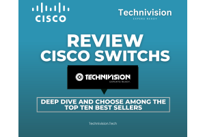 Deep dive and Choose Among the Top Ten Best Sellers of Cisco switchs